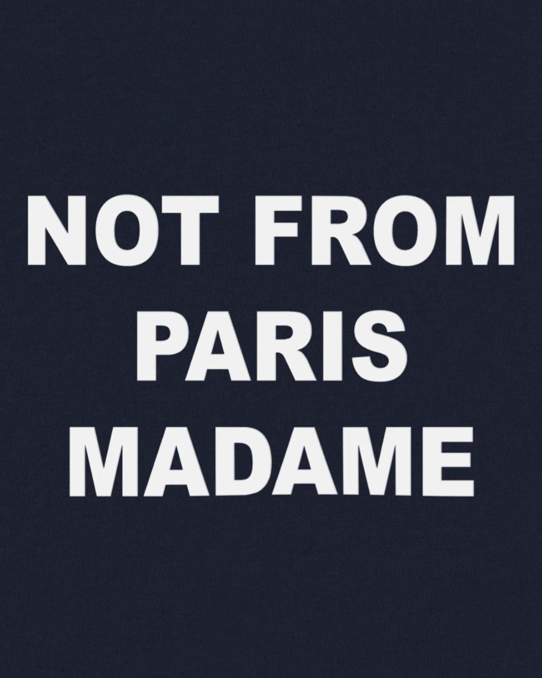 Not From Paris Madame Slogan Cotton Relaxed Fit T-shirt Navy